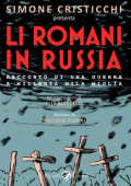 img Li romani in Russia - Racconto di una guerra a millanta mila miglia (Lizard 2010-10)