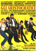 img Gli Aristocratici - Dal 1973, tutte le edizioni de Gli Aristocratici in Italia e all