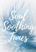 Soul Soothing Tunes (2024)