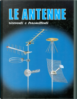 Giuseppe Montuschi – Le Antenne – Riceventi e Trasmittenti (1999) Giuseppe Montuschi – Le Antenne – Riceventi e Trasmittenti (1999)
