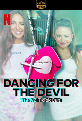 Dancing for the Devil: Storia di una setta su TikTok – Stagione 1 (2024) [Completa] DLMux 1080p E-AC3+AC3 ITA ENG SUBS