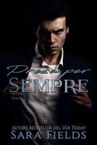 Sara Fields – Sua per Sempre Vol. 3. Presa per Sempre (2024)
