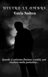 Estela Andreu – Dietro le ombre (2016)