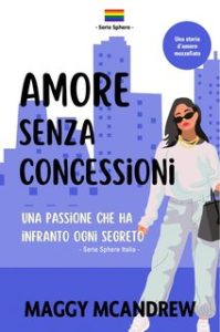 Maggy McAndrew – Amore senza concessioni (2024) Maggy McAndrew – Amore senza concessioni (2024)