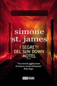Simone St. James – I segreti del Sun Down Motel (2021)