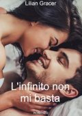 Lilian Gracer - L'infinito non mi basta (2024)