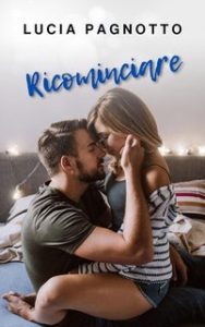 Lucia Pagnotto – Ricominciare (2024)