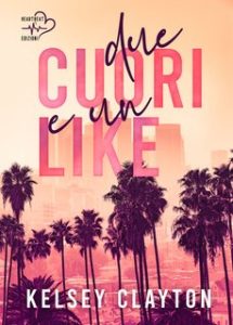 Kelsey Clayton – Due cuori e un like (2024)