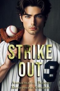 Annamaria Bosco, Mariarosaria Guarino – Strikeout (2024)