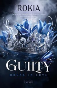 Rokia – Guilty. Drunk in Love (2024)