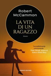 Robert McCammon – La vita di un ragazzo (2023) Robert McCammon – La vita di un ragazzo (2023)