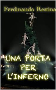 Ferdinando Restina – Una porta per l’inferno (2022)