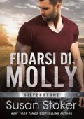 Susan Stoker - Silverstone Vol. 3. Fidarsi di Molly (2024)