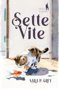 Sara P. Grey – Sette Vite (2024)