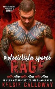 Kelsie Calloway – Motociclista Sporco Rage (2024)