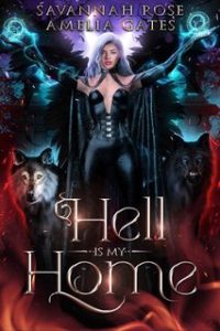 Amelia Gates, Savannah Rose – La saga del portale infernale Vol. 2. Hell is my Home (2024)