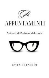 Gwendolen Hope – Gli appuntamenti: spin-off di Padrone del cuore (2024)