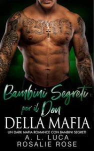 A.L. Luca – Bambini segreti per il Don della Mafia (2024) A.L. Luca – Bambini segreti per il Don della Mafia (2024)