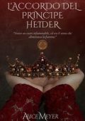 Alice Meyer - L'accordo del Principe Heider (2024)