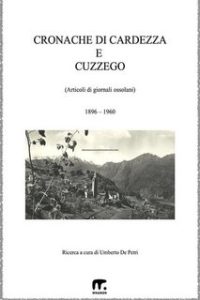 Umberto De Petri (a cura di) – Cronache di Cardezza e Cuzzego. Articoli di giornali ossolani (2023) Umberto De Petri (a cura di) – Cronache di Cardezza e Cuzzego. Articoli di giornali ossolani (2023)