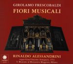 Frescobaldi – Fiori Musicali: Missa della Domenica, Missa degli Apostoli, Missa della Madonna [2 CD’s] (Rinaldo Alessandrini, Schola gregorienne, Josep Cabre, Enrico Onofri) (1989) FLAC