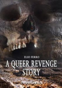 Elio Ferro – A Queer revenge story (2024)