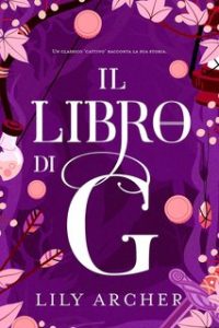 Lily Archer – Il libro di G (2024) Lily Archer – Il libro di G (2024)