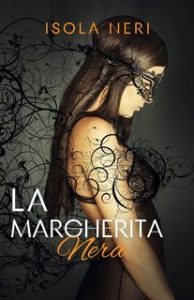 Isola Neri – La Margherita Nera (2024)