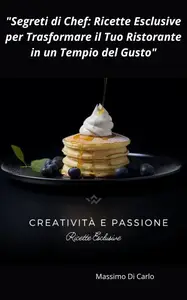 Massimo Di Carlo  – Segreti di Chef (2024)