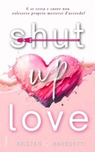 Kristen Benedetti – Shut up loveshup (2024)