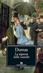 Alexandre (figlio) Dumas – La signora delle camelie (2012)
