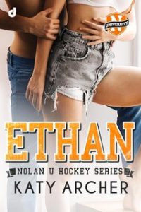 Katy Archer – Nolan U Hockey Series Vol. 1. Ethan (2024) Katy Archer – Nolan U Hockey Series Vol. 1. Ethan (2024)