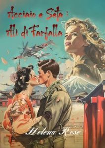 Helena Rose – Acciaio e seta. Ali di farfalla (2024)