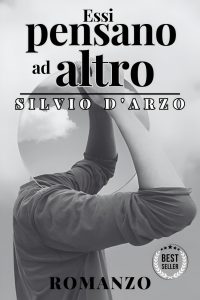Silvio D’Arzo – Essi pensano ad altro (2023)