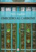 Piera Angeloni - Omicidio al carbone (2024)