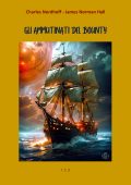 Charles Nordhoff, James Norman - Gli ammutinati del Bounty (2023)