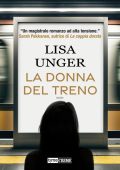 Lisa Unger - La donna del treno (2023)