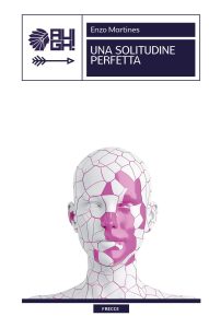 Enzo Martines – Una solitudine perfetta (2024)