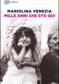 Mariolina Venezia - Mille anni che sto qui (2015)