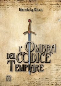Michele La Rocca – L’ombra del codice templare (2024)