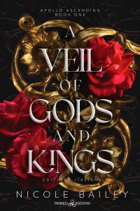 Nicole Bailey – A Veil of Gods and Kings (2024)