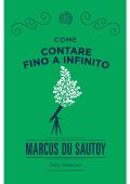 Marcus Du Sautoy - Come contare fino a infinito (2019)