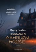 Darcy Coates - I fantasmi di Ashburn House (2023)