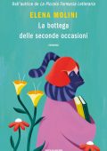 Elena Molini - La bottega delle seconde occasioni (2024)