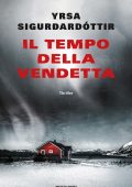 Yrsa Sigurdardottir - Il tempo della vendetta (2019)