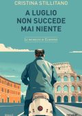 Cristina Stillitano - Le inchieste di Clodoveo Vol 5. A luglio non succede mai niente (2024)