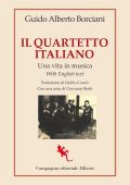 Guido Aberto Borciani - Il quartetto italiano. Una vita in musica (2024)