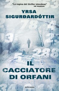 Yrsa Sigurdardóttir – Il cacciatore di orfani (2018)