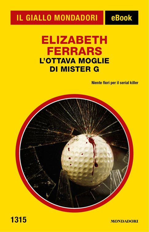 Elizabeth Ferrars – L’ottava moglie di Mister G (2013)