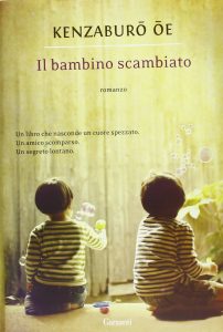Kenzaburo Oe – Il bambino scambiato (2013)